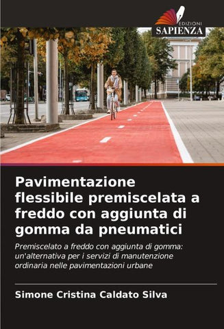 Pavimentazione flessibile premiscelata a freddo con aggiunta di gomma da pneumatici