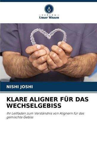 KLARE ALIGNER FÜR DAS WECHSELGEBISS