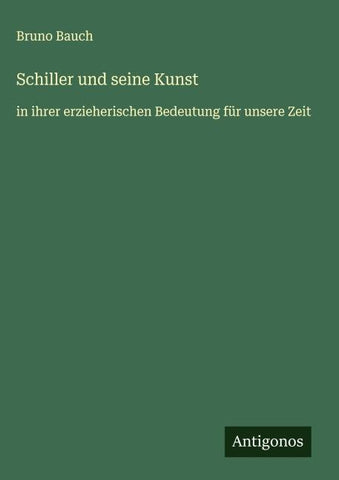 Schiller und seine Kunst