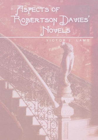 Aspects of Robertson Davies' Novels