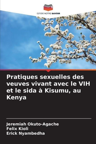 Pratiques sexuelles des veuves vivant avec le VIH et le sida à Kisumu, au Kenya