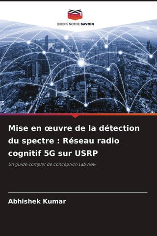 Mise en ¿uvre de la détection du spectre : Réseau radio cognitif 5G sur USRP