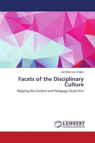 Facets of the Disciplinary Culture