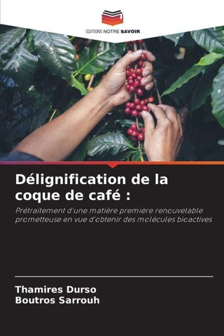 Délignification de la coque de café :