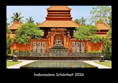 Indonesiens Schönheit 2026 Fotokalender DIN A3