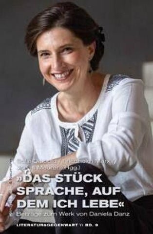 »Das Stück Sprache, auf dem ich lebe«
