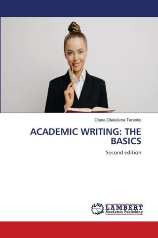 ACADEMIC WRITING: THE BASICS
