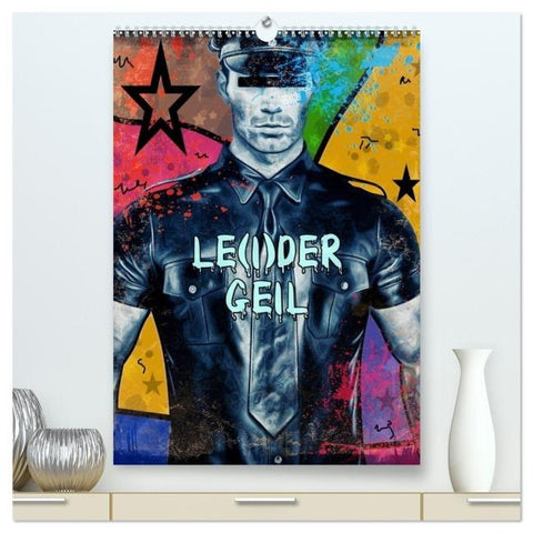 Leider Geil von Nico Bielow (hochwertiger Premium Wandkalender 2026 DIN A2 hoch), Kunstdruck in Hochglanz