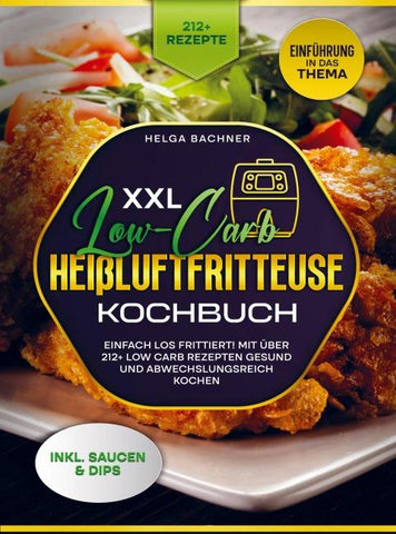 XXL Low-Carb Heißlufrfritteuse Kochbuch