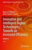 Innovative and Intelligent Digital Technologies; Towards an Increased Efficiency