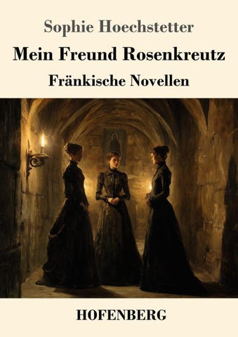 Mein Freund Rosenkreutz