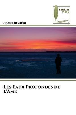 Les Eaux Profondes de l'Âme