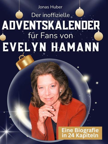 Der inoffizielle Adventskalender für Fans von Evelyn Hamann