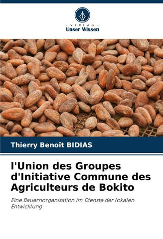 l'Union des Groupes d'Initiative Commune des Agriculteurs de Bokito