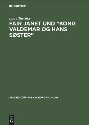 Fair Janet und “Kong Valdemar og hans Søster”