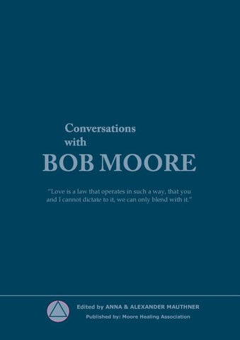 Conversations with Bob Moore