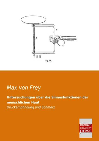 Untersuchungen über die Sinnesfunktionen der menschlichen Haut