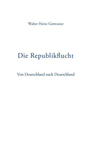 Die Republikflucht