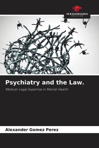 Psychiatry and the Law.