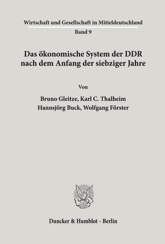 Das ökonomische System der DDR nach dem Anfang der siebziger Jahre.