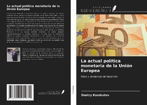 La actual política monetaria de la Unión Europea