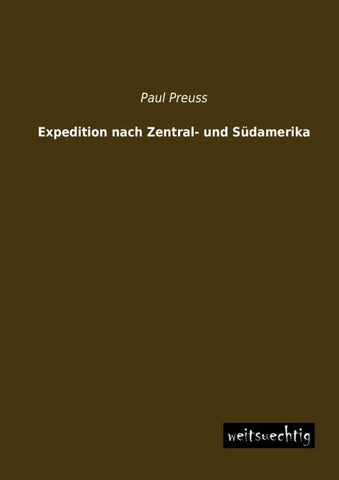 Expedition nach Zentral- und Südamerika