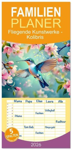 Familienplaner 2026 - Fliegende Kunstwerke - Kolibris mit 5 Spalten (Wandkalender, 21 x 45 cm) CALVENDO