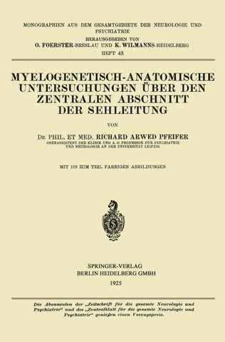 Myelogenetisch-Anatomische Untersuchungen über den Zentralen Abschnitt der Sehleitung