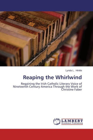 Reaping the Whirlwind