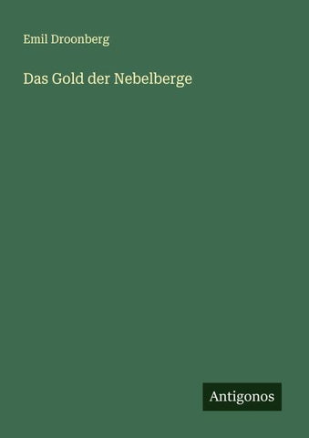 Das Gold der Nebelberge