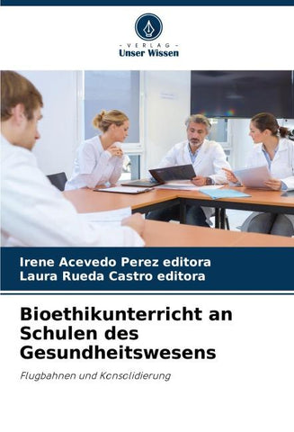 Bioethikunterricht an Schulen des Gesundheitswesens
