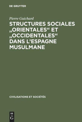 Structures sociales "orientales" et "occidentales" dans l'Espagne musulmane