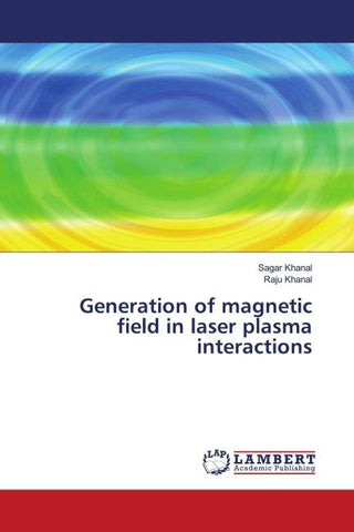 Generation of magnetic field in laser plasma interactions