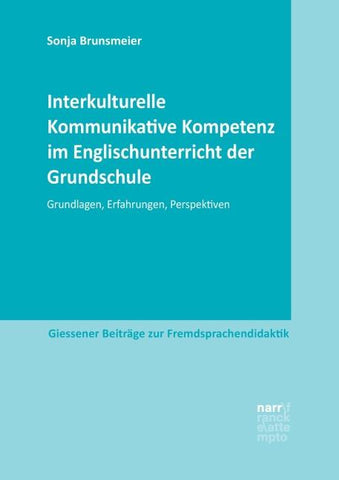 Interkulturelle Kommunikative Kompetenz im Englischunterricht der Grundschule