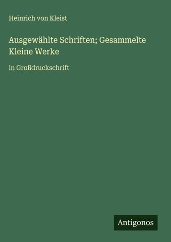 Ausgewählte Schriften; Gesammelte Kleine Werke