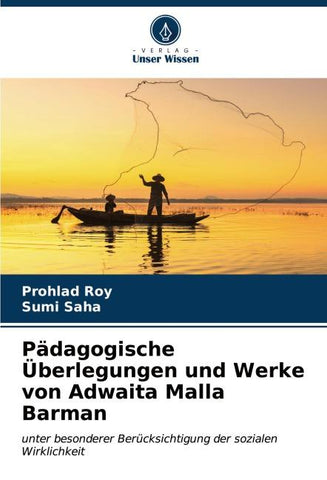 Pädagogische Überlegungen und Werke von Adwaita Malla Barman