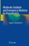 Moderate Sedation and Emergency Medicine for Periodontists