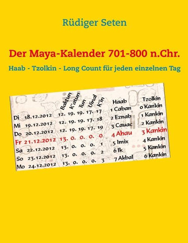 Der Maya-Kalender 701-800 n.Chr.