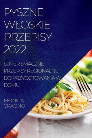 PYSZNE W¿OSKIE PRZEPISY  2022