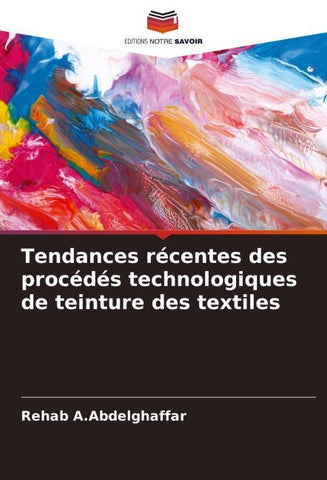 Tendances récentes des procédés technologiques de teinture des textiles