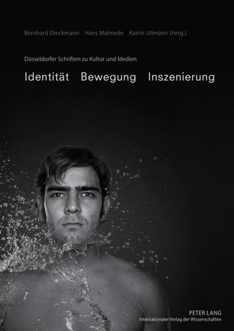 Identität – Bewegung – Inszenierung