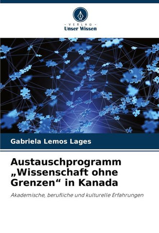 Austauschprogramm "Wissenschaft ohne Grenzen" in Kanada