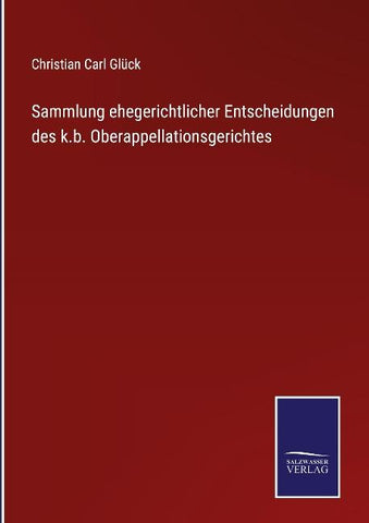Sammlung ehegerichtlicher Entscheidungen des k.b. Oberappellationsgerichtes