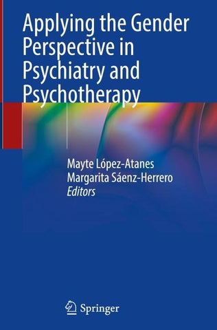 Applying the Gender Perspective in Psychiatry and Psychotherapy