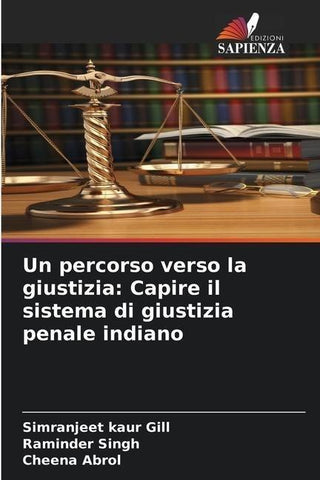 Un percorso verso la giustizia: Capire il sistema di giustizia penale indiano