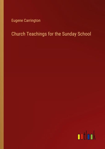 Church Teachings for the Sunday School