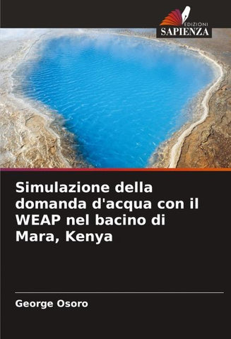 Simulazione della domanda d'acqua con il WEAP nel bacino di Mara, Kenya