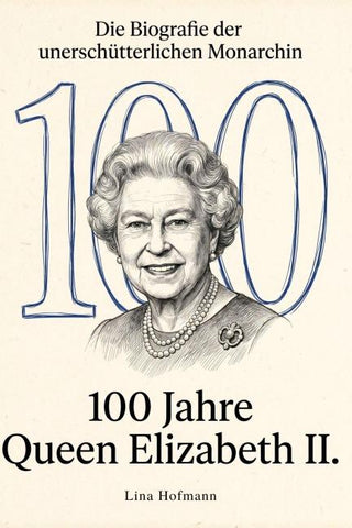100 Jahre Queen Elizabeth II.