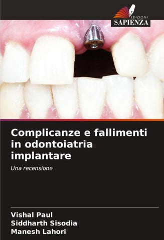 Complicanze e fallimenti in odontoiatria implantare