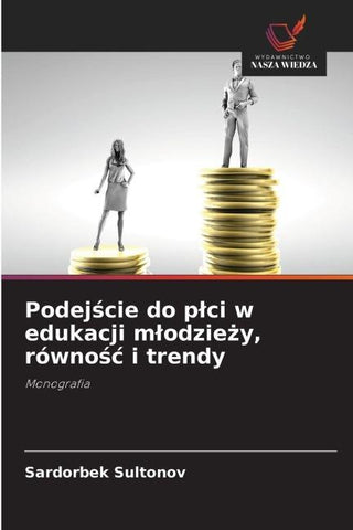 Podej¿cie do p¿ci w edukacji m¿odzie¿y, równo¿¿ i trendy